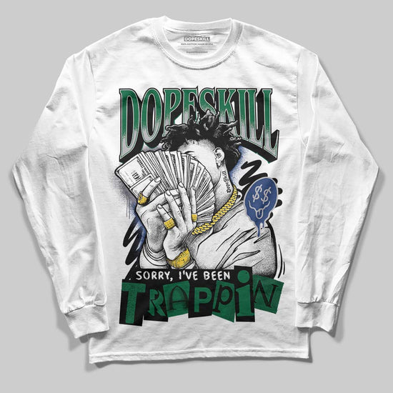 Asics GT-2160 ‘Shamrock Green’ DopeSkill Long Sleeve T-Shirt Sorry I've Been Trappin Graphic Streetwear - White