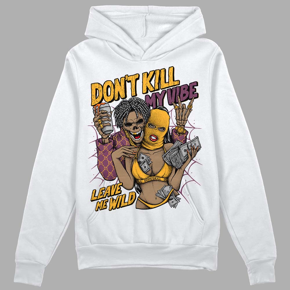 Jordan 1 Retro High OG Brotherhood DopeSkill Hoodie Sweatshirt Don't Kill My Vibe Graphic Streetwear - White