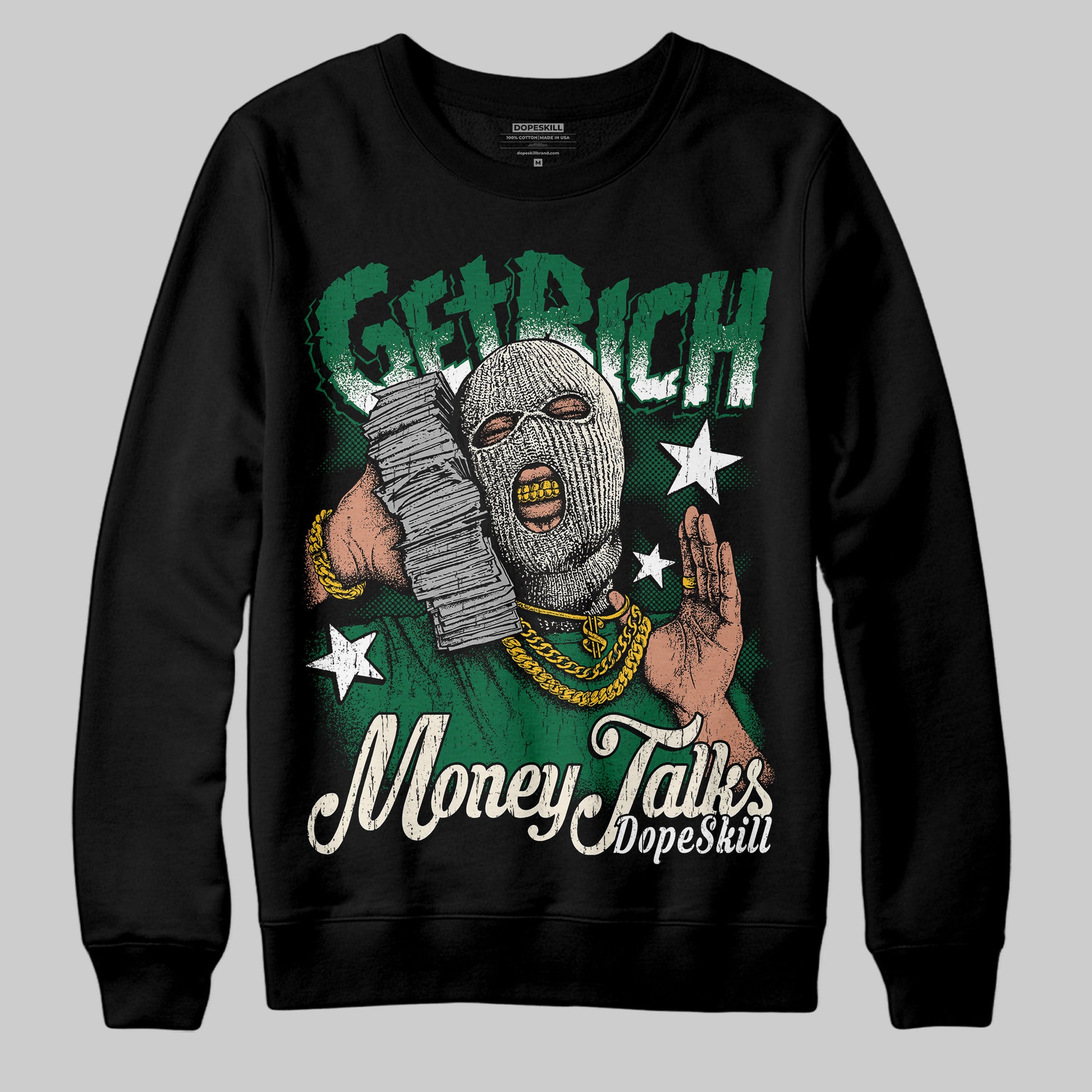 Jordan 13 GS “Pine Green” DopeSkill Sweatshirt Get Rich Graphic Streetwear - Black