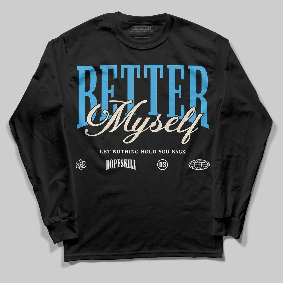 Jordan 1 High OG “UNC” Reimagined DopeSkill Long Sleeve T-Shirt Better Myself Graphic Streetwear - Black