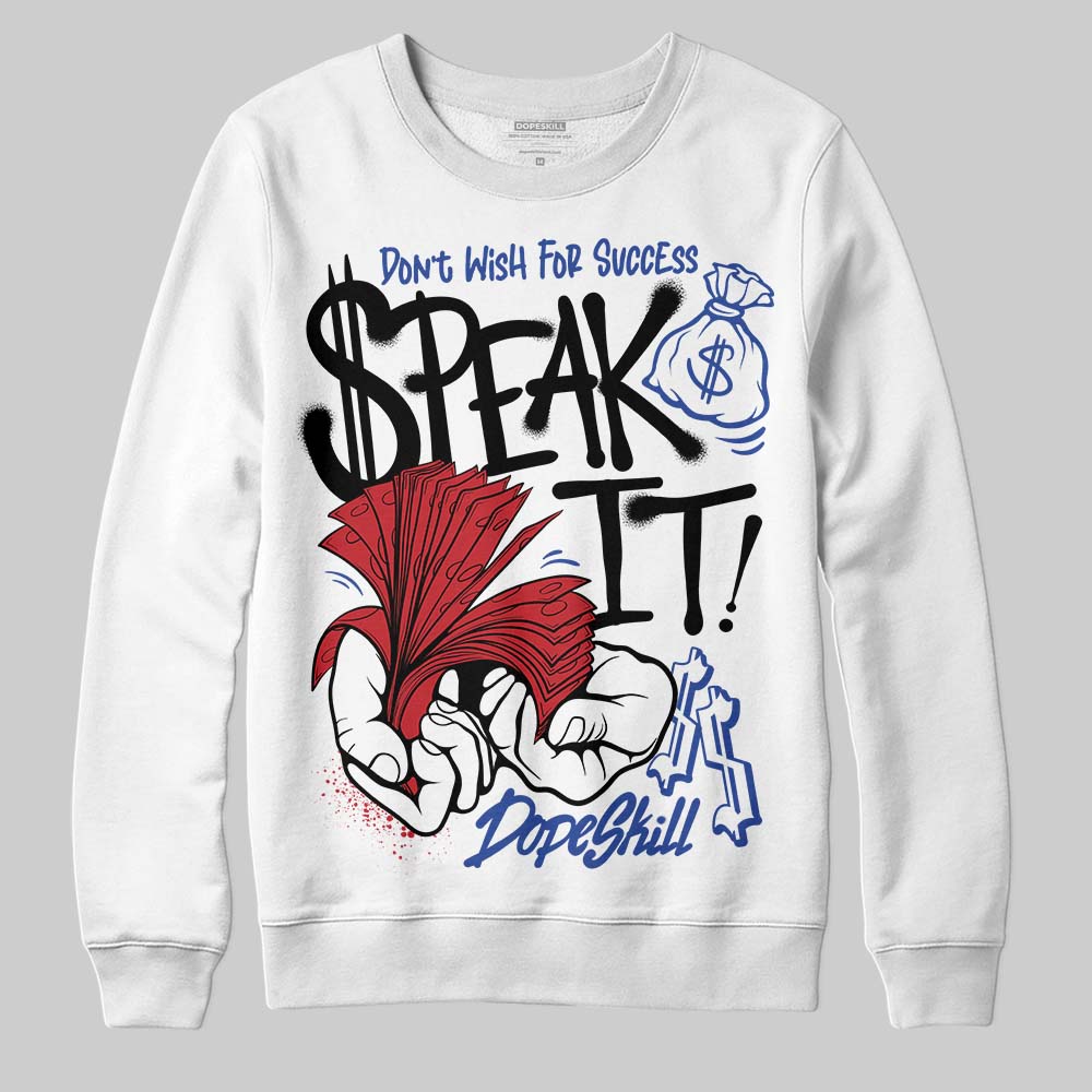 Jordan 4 “Rare Air” DopeSkill Sweatshirt Speak It Graphic Streetwear - White