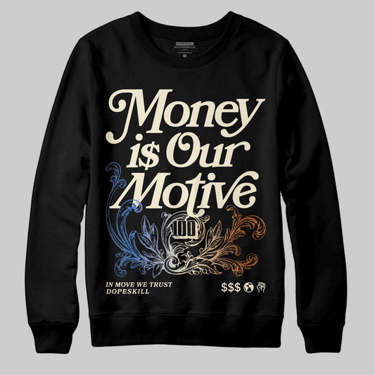 Jordan 17 Retro Low SP Infinite Archives DopeSkill Sweatshirt Money Is Our Motive Typo Graphic Streetwear - Black