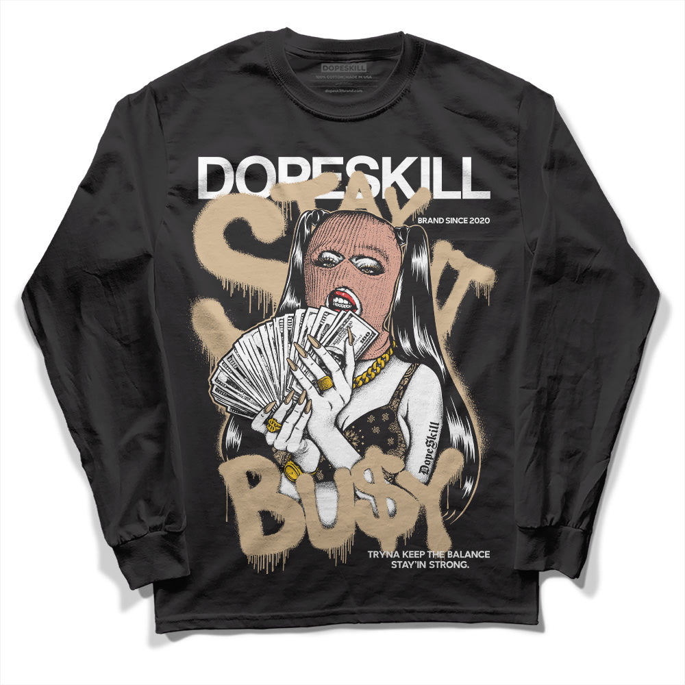 TAN Sneakers DopeSkill Long Sleeve T-Shirt Stay It Busy Graphic Streetwear - Black
