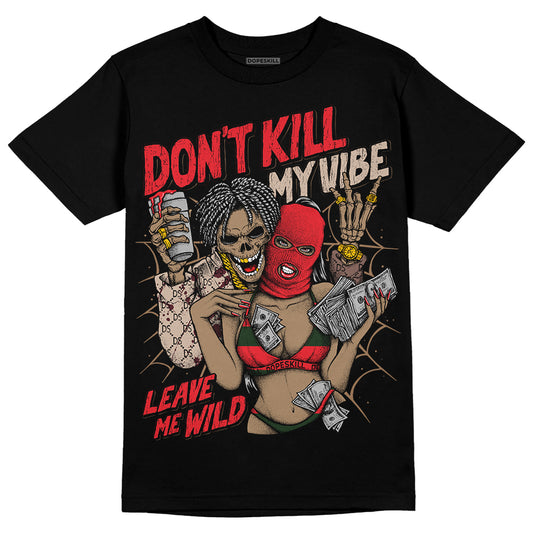 Dunk Low Freddy Krueger DopeSkill T-Shirt Don't Kill My Vibe Graphic Streetwear - Black