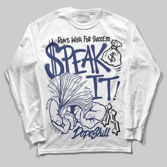 Jordan 1 High OG Rare Air "Deep Royal Blue" DopeSkill Long Sleeve T-Shirt Speak It Graphic Streetwear - White