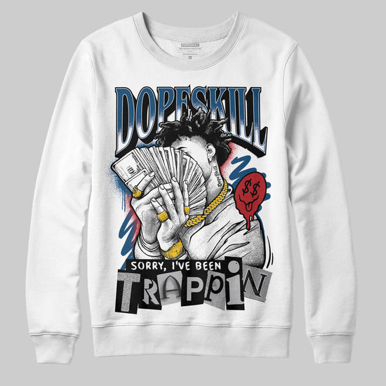 Jordan 12 Retro French Blue (2025) DopeSkill Sweatshirt Sorry I've Been Trappin Graphic Streetwear