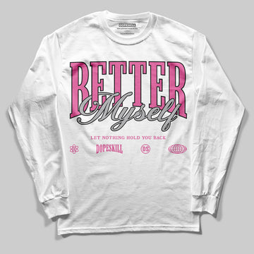 Asics Gel-Kayano 14 ‘Cream Sweet Pink’ DopeSkill Long Sleeve T-Shirt Better Myself Graphic Streetwear - White