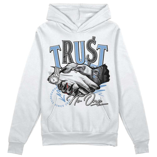 Jordan 5 Retro University Blue DopeSkill Hoodie Sweatshirt Trust No One Graphic Streetwear - White
