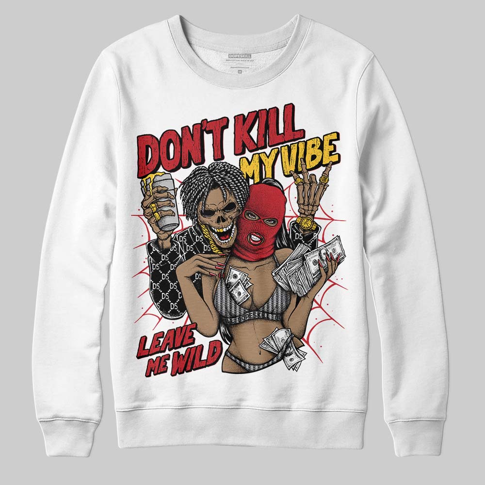 Jordan 14 Retro Ferrari (2025) DopeSkill Sweatshirt Don't Kill My Vibe Graphic Streetwear - White