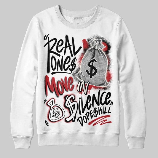 Nigel Sylvester x Jordan 1 Low OG “Nitro” DopeSkill Sweatshirt Real Ones Move In Silence Graphic Streetwear - White