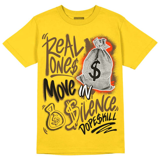 Jordan 6 “Yellow Ochre”  DopeSkill Yellow T-shirt Real Ones Move In Silence Graphic Streetwear