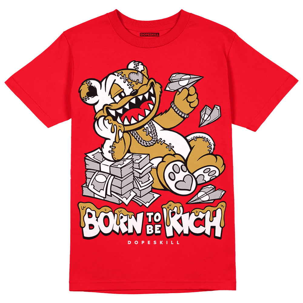 Jordan 4 Red Thunder DopeSkill Red T-Shirt Born To Be Rich Graphic Streetwear
