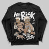 Jordan 4 Retro Cozy Girl DopeSkill Long Sleeve T-Shirt No Risk No Story Graphic Streetwear - Black