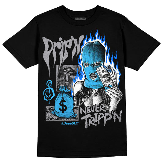 Jordan 7 Retro Chambray DopeSkill T-Shirt Drip'n Never Tripp'n Graphic Streetwear - Black