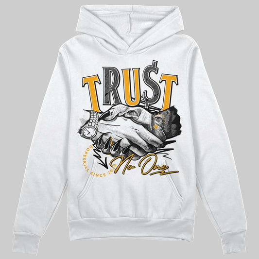 Jordan 12 Retro Black Taxi  DopeSkill Hoodie Sweatshirt Trust No One Graphic Streetwear - White