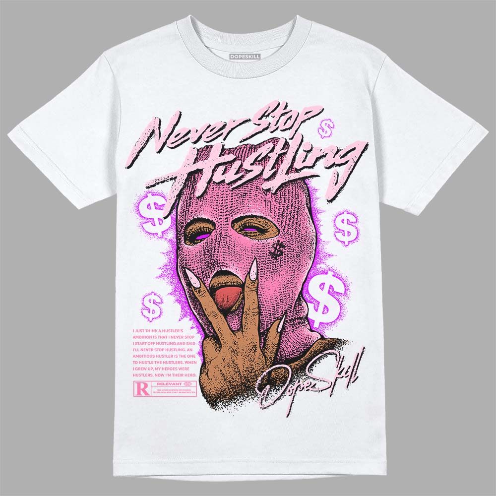 Dunk Low LX Pink Foam DopeSkill T-Shirt Never Stop Hustling Graphic Streetwear - White
