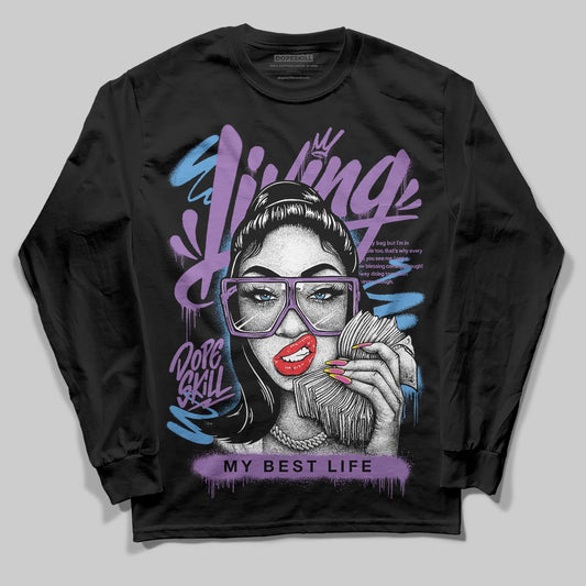 PURPLE Sneakers DopeSkill Long Sleeve T-Shirt Living My Best Life Graphic Streetwear - Black
