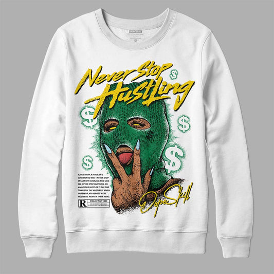 Jordan 5 “Lucky Green” DopeSkill Sweatshirt Never Stop Hustling Graphic Streetwear - White