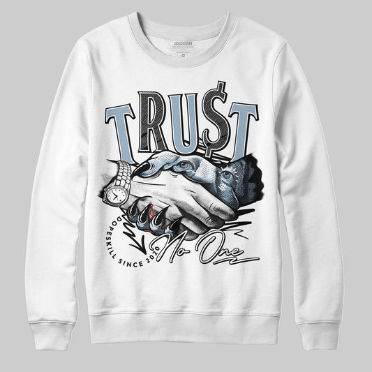 Jordan 40 “Blue Suede” DopeSkill Sweatshirt Trust No One Graphic Streetwear - White