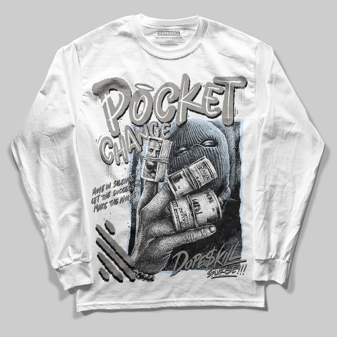 Jordan 9 Cool Grey DopeSkill Long Sleeve T-Shirt Pocket Change Graphic Streetwear - White