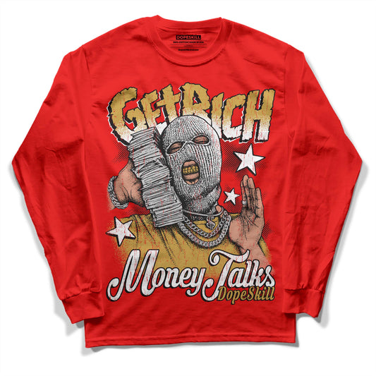 Red Sneakers DopeSkill Red Long Sleeve T-Shirt Get Rich Graphic Streetwear