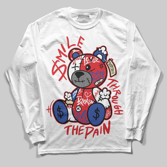 Jordan 3 “Seoul 2.0” DopeSkill Long Sleeve T-Shirt Smile Through The Pain Graphic Streetwear - White