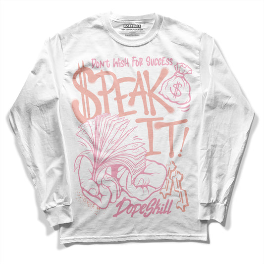 Jordan 11 Low “Legend Pink” DopeSkill Long Sleeve T-Shirt Speak It Graphic Streetwear - White