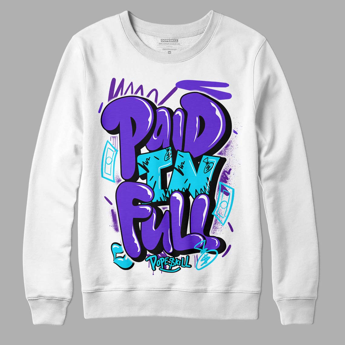 Jordan 6 "Aqua" DopeSkill Sweatshirt New Paid In Full Graphic Streetwear - White