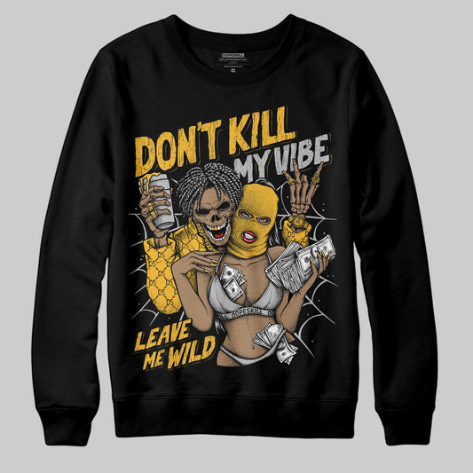 Jordan 5 'Tokyo' DopeSkill Sweatshirt Don't Kill My Vibe Graphic Streetwear - Black