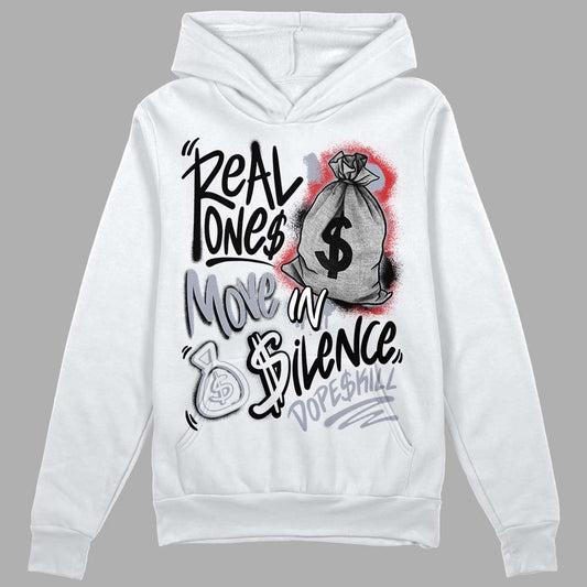 Jordan 4 “Bred Reimagined” DopeSkill Hoodie Sweatshirt Real Ones Move In Silence Graphic Streetwear - White