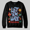 University Blue Sneakers DopeSkill Sweatshirt Let 'em Hate Graphic Streetwear - black