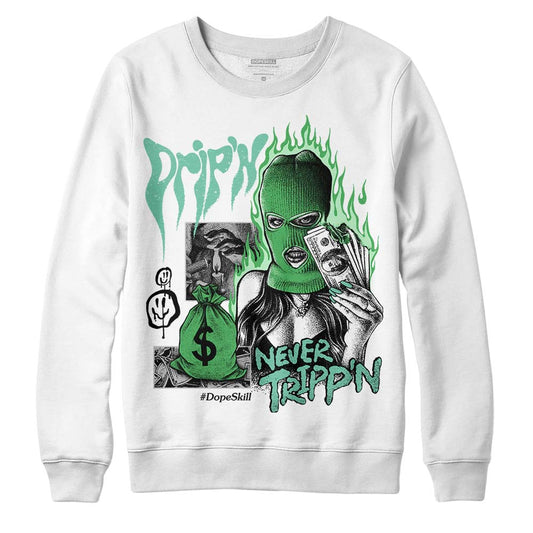 Jordan 1 High OG Green Glow DopeSkill Sweatshirt Drip'n Never Tripp'n Graphic Streetwear - White 