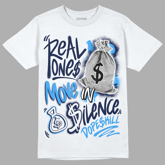 Jordan 3 "Midnight Navy" DopeSkill T-Shirt Real Ones Move In Silence Graphic Streetwear - White