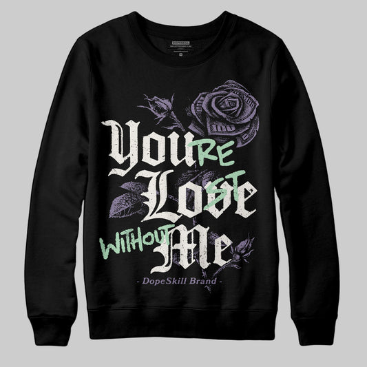 Jordan 1 Retro Low OG Zion Williamson Voodoo Alternate DopeSkill Sweatshirt You’re Lost Without Me Graphic Streetwear - black