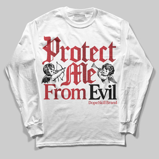Jordan 1 High OG “Ruby” DopeSkill Long Sleeve T-Shirt Protect Me From Evil Graphic Streetwear - White