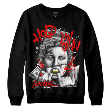 Jordan 1 High 85 Black White  DopeSkill Sweatshirt Hold My Own Graphic Streetwear - Black