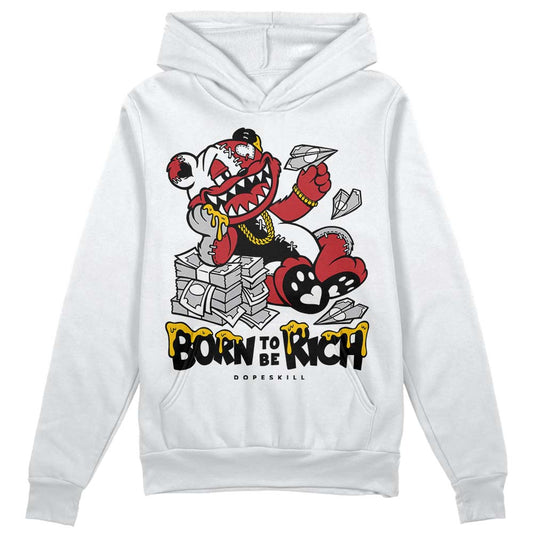 Jordan 12 “Red Taxi” DopeSkill Hoodie Sweatshirt Born To Be Rich Graphic Streetwear - White