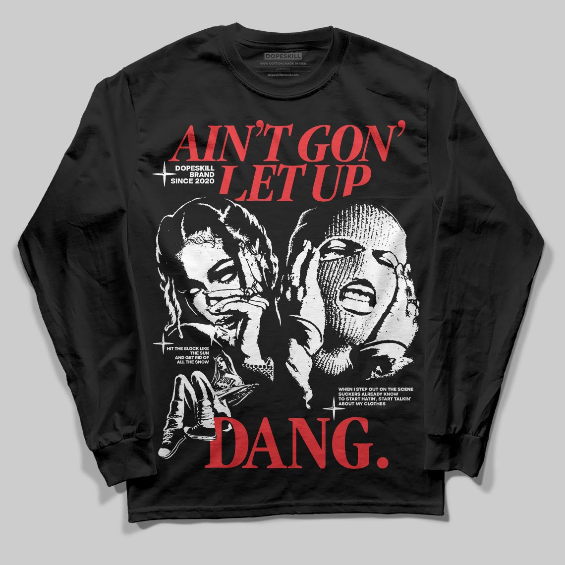 Dunk Low Panda White Black DopeSkill Long Sleeve T-Shirt Ain't Gon' Let Up Graphic Streetwear - Black