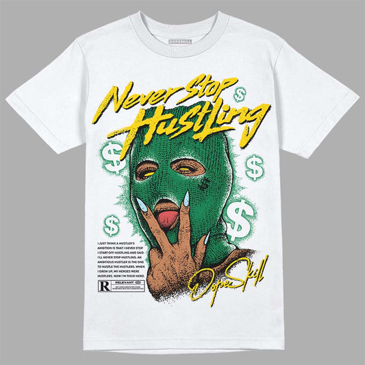 Jordan 5 “Lucky Green” DopeSkill T-Shirt Never Stop Hustling Graphic Streetwear - White 