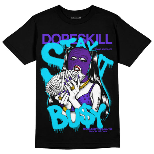 Jordan 6 "Aqua" DopeSkill T-Shirt Stay It Busy Graphic Streetwear - Black