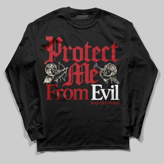 Jordan 1 Retro High OG Black Toe Reimagined DopeSkill Long Sleeve T-Shirt Protect Me From Evil Graphic Streetwear - Black