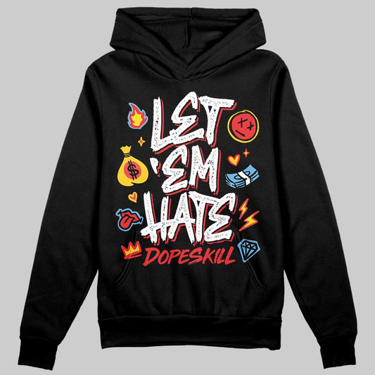 Black and White Sneakers DopeSkill Hoodie Sweatshirt Let 'em Hate Graphic Streetwear - Black