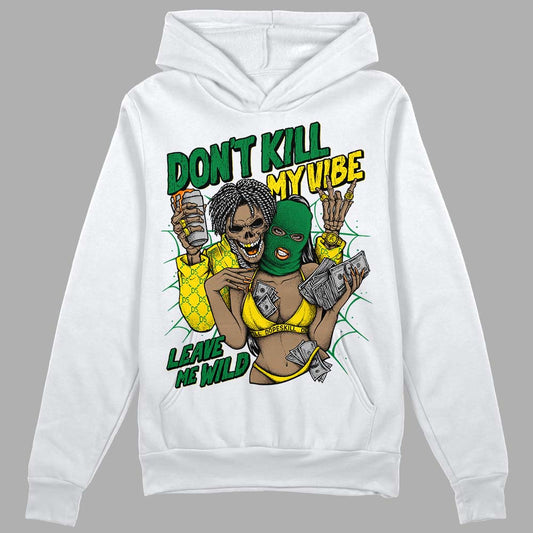 Dunk Low Reverse Brazil DopeSkill Hoodie Sweatshirt Don't Kill My Vibe Graphic Streetwear - White