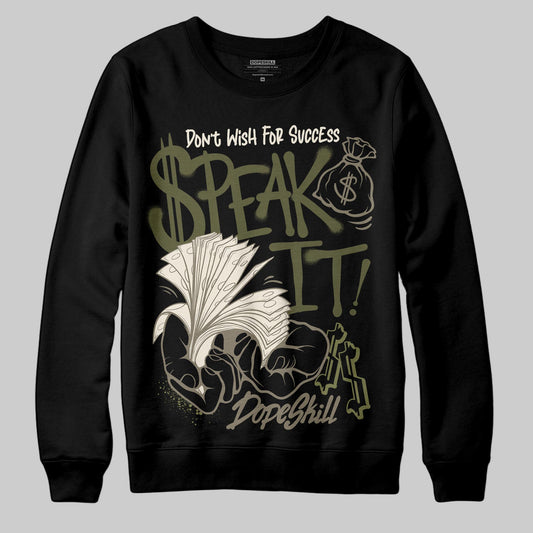 Jordan 3 “Medium Olive” aka “Family Affair” DopeSkill Sweatshirt Speak It Graphic Streetwear - Black