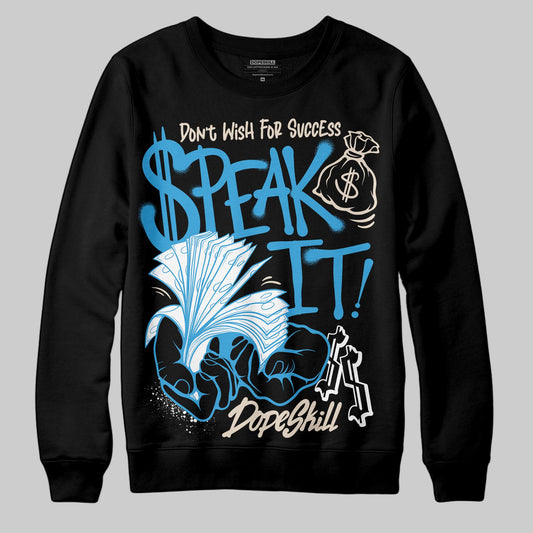 Jordan 1 High OG “UNC” Reimagined DopeSkill Sweatshirt Speak It Graphic Streetwear - Black