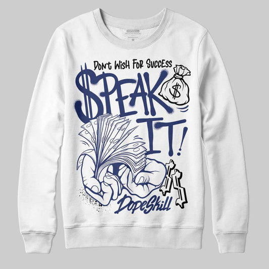 Jordan 1 High OG Rare Air "Deep Royal Blue" DopeSkill Sweatshirt Speak It Graphic Streetwear - White
