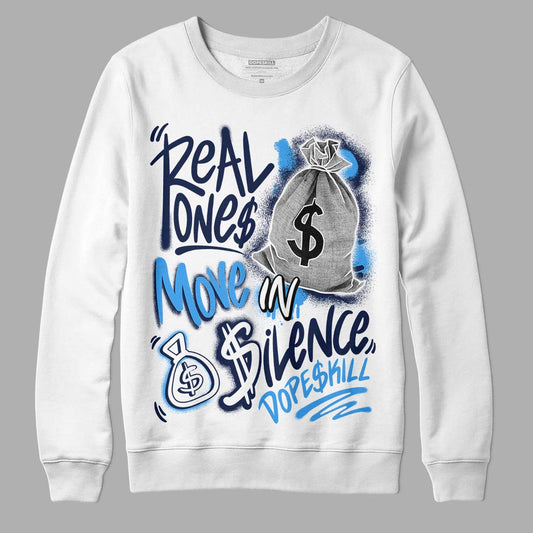 Jordan 3 "Midnight Navy" DopeSkill Sweatshirt Real Ones Move In Silence Graphic Streetwear - White