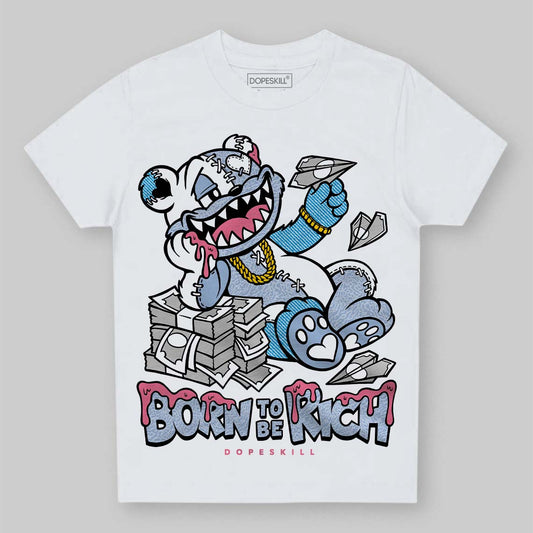 Jordan 3 GS “Cobalt Bliss” DopeSkill Toddler Kids T-shirt Born To Be Rich Graphic Streetwear - White