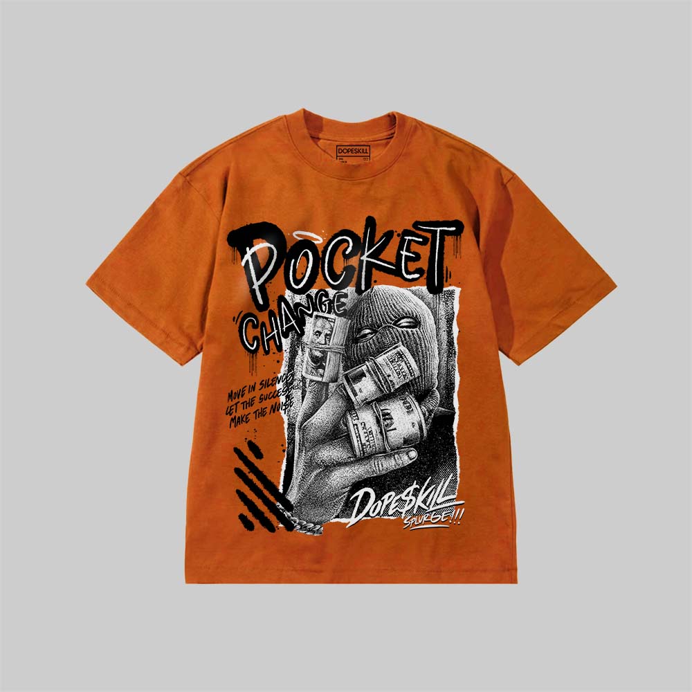 Pocket Change DopeSkill Premium T-shirt Streetwear - yam