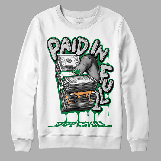 Nike SB x Jordan 4 “Pine Green” DopeSkill Sweatshirt Paid In Full Graphic Streetwear - White